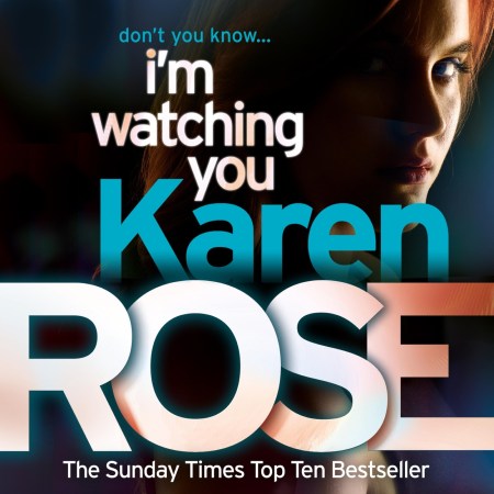 I’m Watching You (The Chicago Series Book 2)