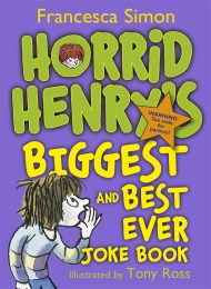 Horrid Henry’s Biggest and Best Ever Joke Book 3-in-1