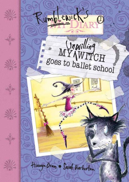 Rumblewick’s Diary: My Unwilling Witch Goes to Ballet School
