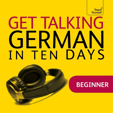Get Talking German in Ten Days Beginner Audio Course