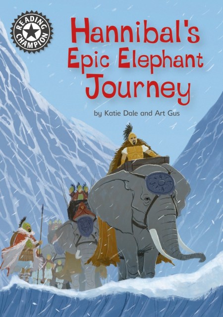 Reading Champion: Hannibal’s Epic Elephant Journey
