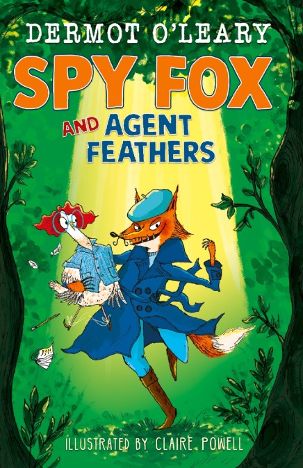 The New Famous Five: Spy Fox and Agent Feathers