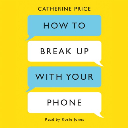 How to Break Up With Your Phone