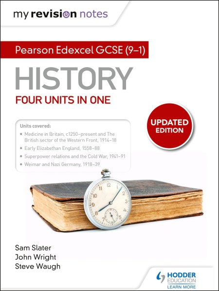 My Revision Notes: Pearson Edexcel GCSE (9–1) History: Four units in one