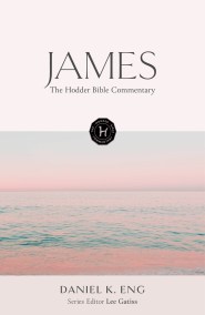 The Hodder Bible Commentary: James