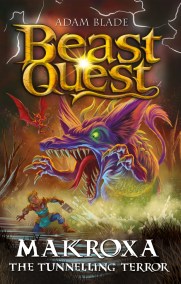 Beast Quest: Makroxa the Tunnelling Terror