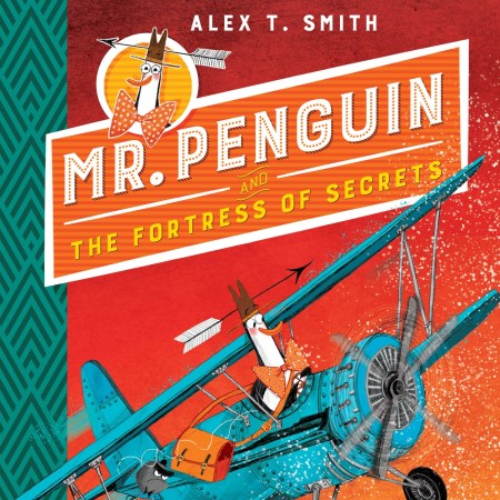 Mr Penguin and the Fortress of Secrets
