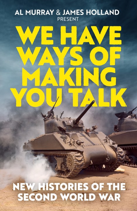 We Have Ways of Making You Talk