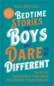 Bedtime Stories for Boys Who Dare to be Different