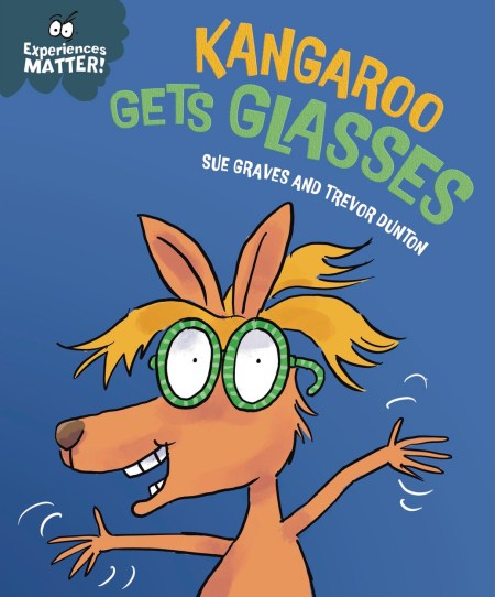 Experiences Matter: Kangaroo Gets Glasses