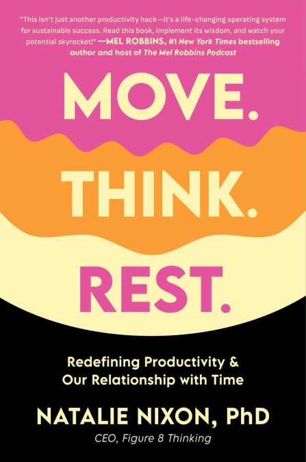 Move. Think. Rest.