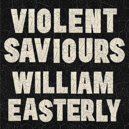 Violent Saviours
