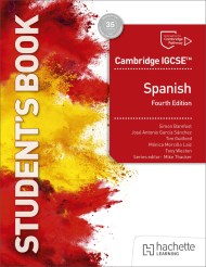 Cambridge IGCSE™ Spanish Fourth edition Student’s Book