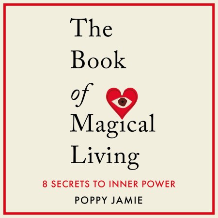 The Book of Magical Living