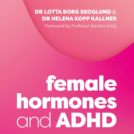 Female Hormones and ADHD