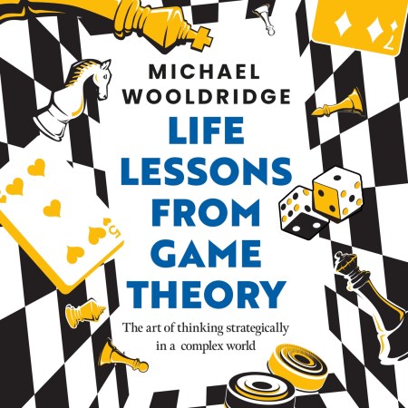 Life Lessons from Game Theory