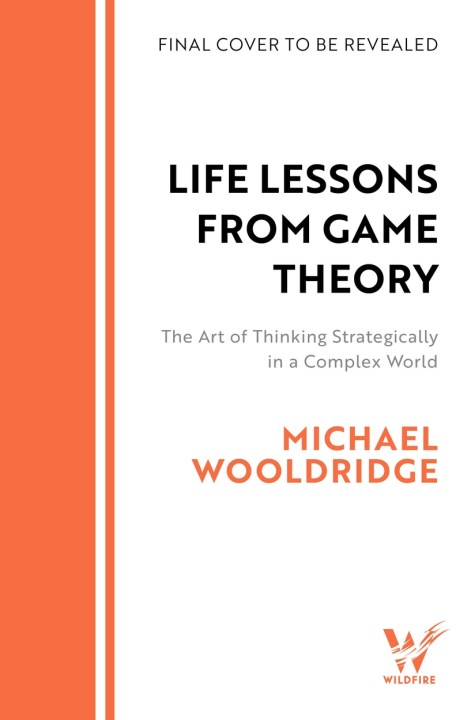 Life Lessons from Game Theory