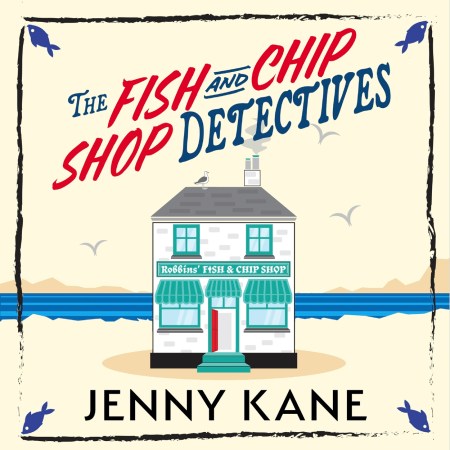 The Fish and Chip Shop Detectives