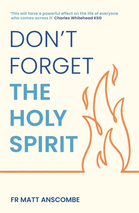 Don’t Forget the Holy Spirit
