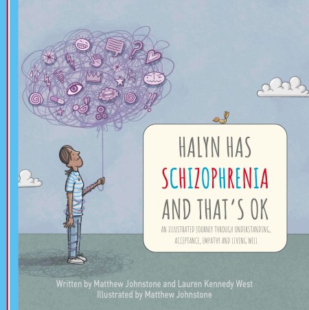 Halyn Has Schizophrenia and That’s OK