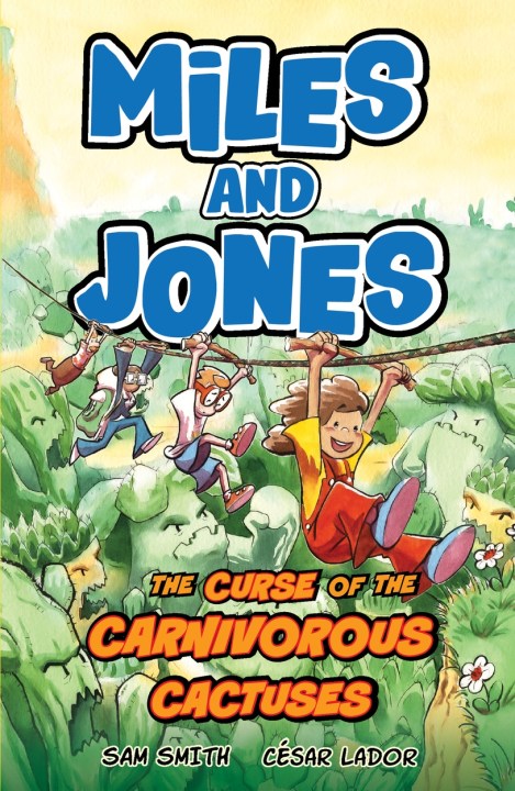 Miles and Jones: The Curse of the Carnivorous Cactuses