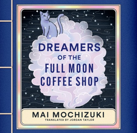 Dreamers of the Full Moon Coffee Shop
