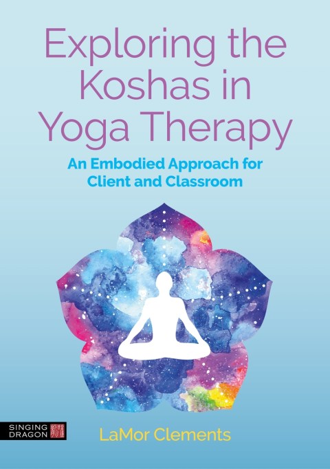 Exploring the Koshas in Yoga Therapy