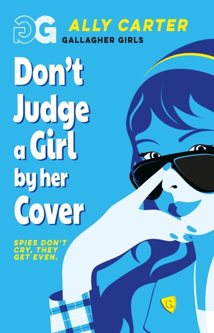 Gallagher Girls: Don’t Judge a Girl by Her Cover