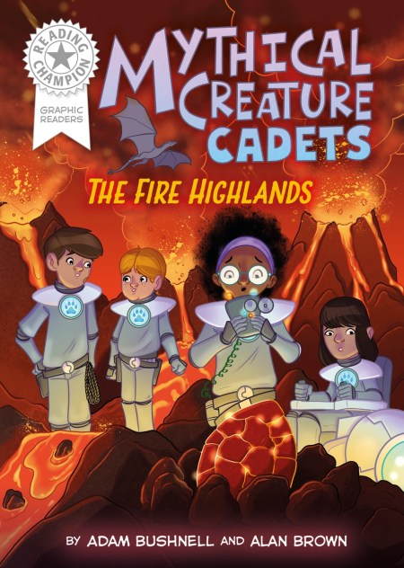 Reading Champion: Graphics: Mythical Creature Cadets: The Fire Highlands