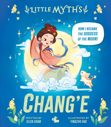 Little Myths: Chang’e
