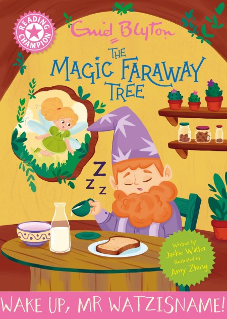 Reading Champion: Magic Faraway Tree: Wake Up, Mr Watzisname!