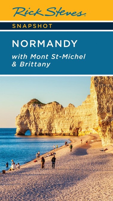 Rick Steves Snapshot Normandy (Seventh Edition)