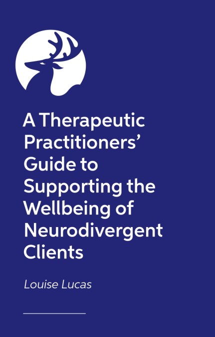 A Therapeutic Workbook for Supporting the Wellbeing of Neurodivergent Clients