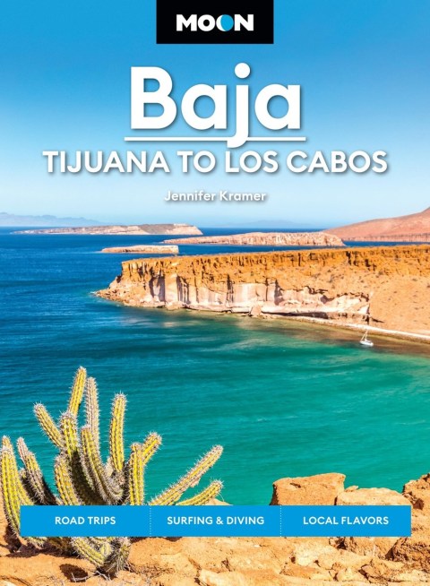 Moon Baja: Tijuana to Los Cabos (Thirteenth Edition)