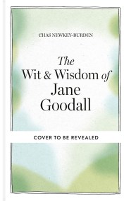 The Wit & Wisdom of Jane Goodall