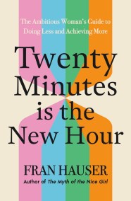 Twenty Minutes is the New Hour