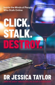 Click. Stalk. Destroy