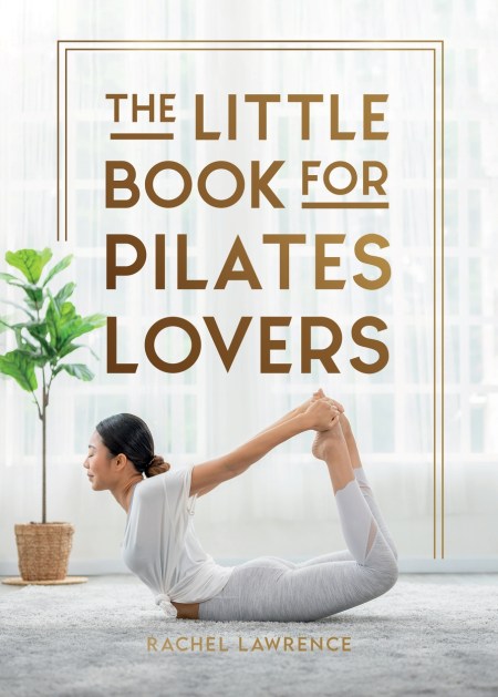 The Little Book for Pilates Lovers