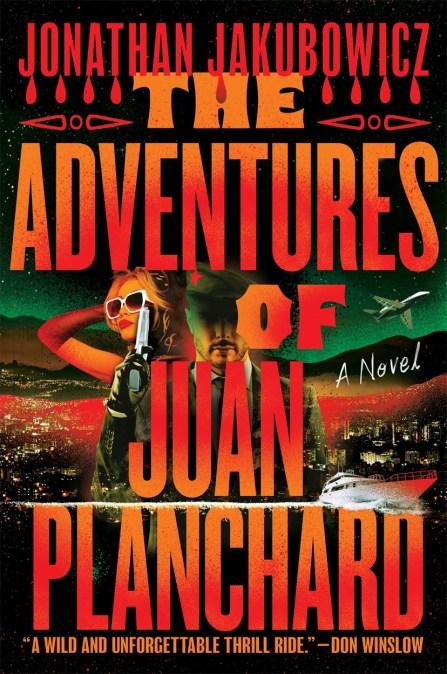The Adventures of Juan Planchard
