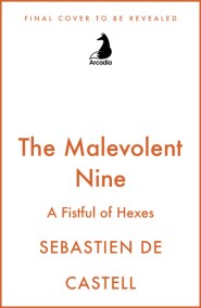 The Malevolent Nine: A Fistful of Hexes