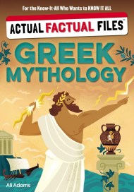 Actual Factual Files: Greek Mythology